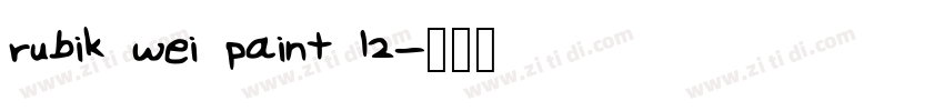 rubik wei paint 12字体转换
